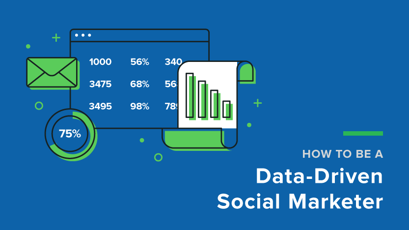 How to Be a Data-Driven Social Marketer