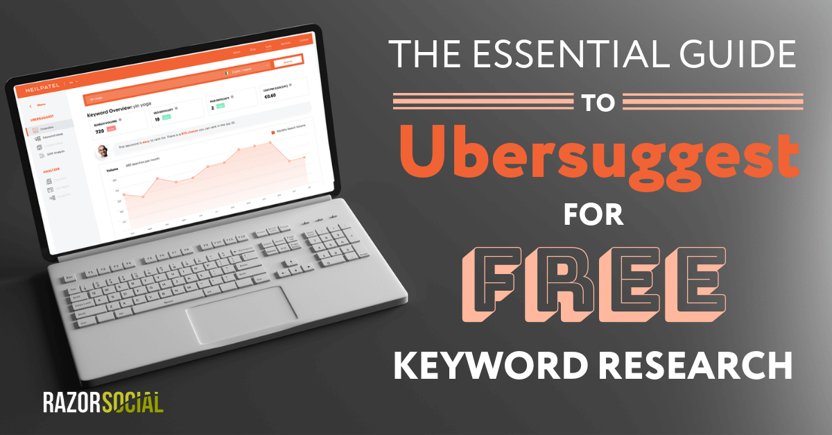 The Essential Guide to UberSuggest for Free Keyword Research