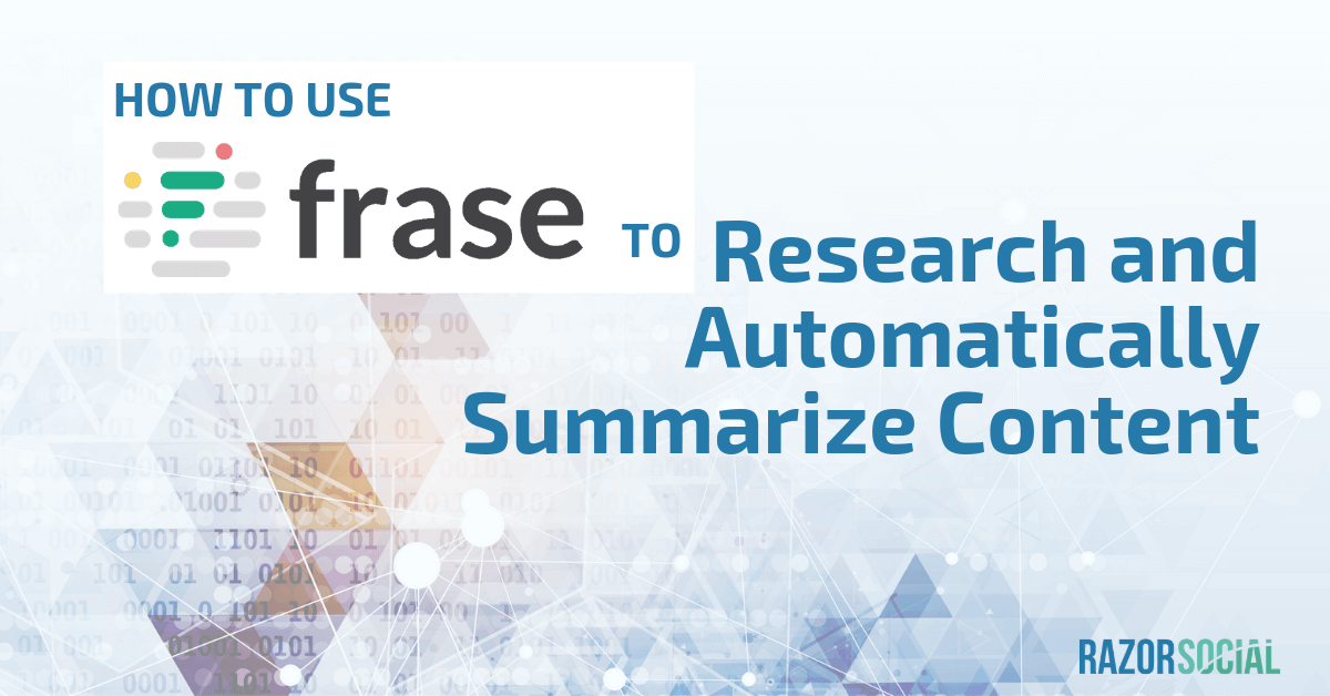 How to use Frase.io to research and automatically summarize content (AI Tool)