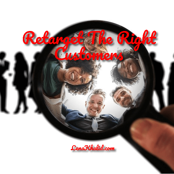 retarget the right customers