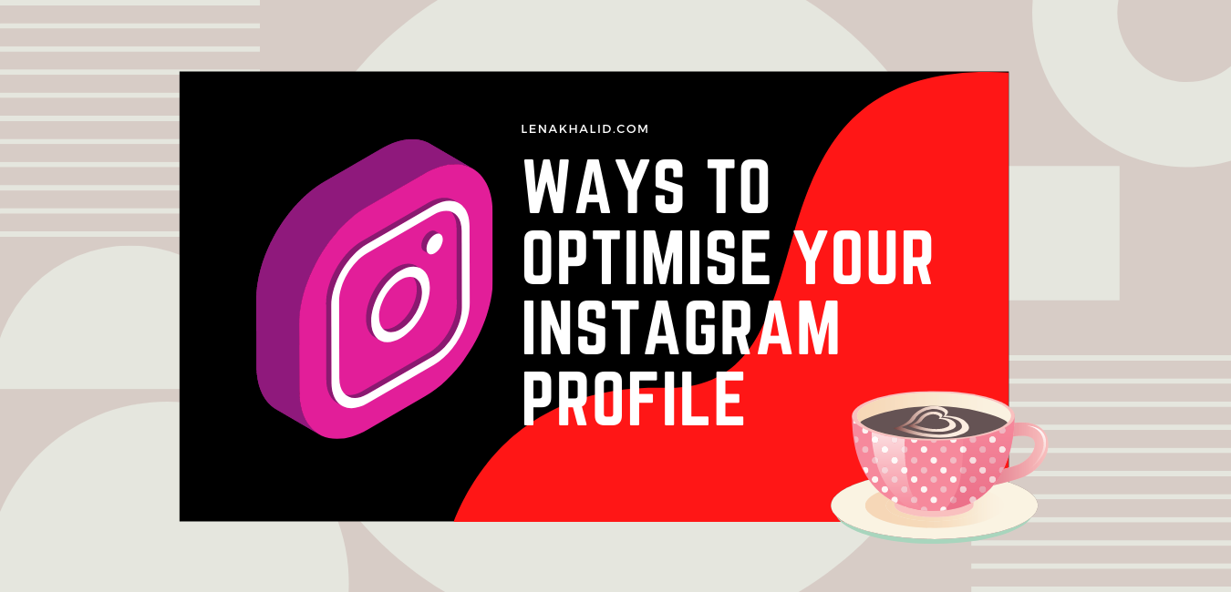 15 Ways to Optimize Your Instagram Profile