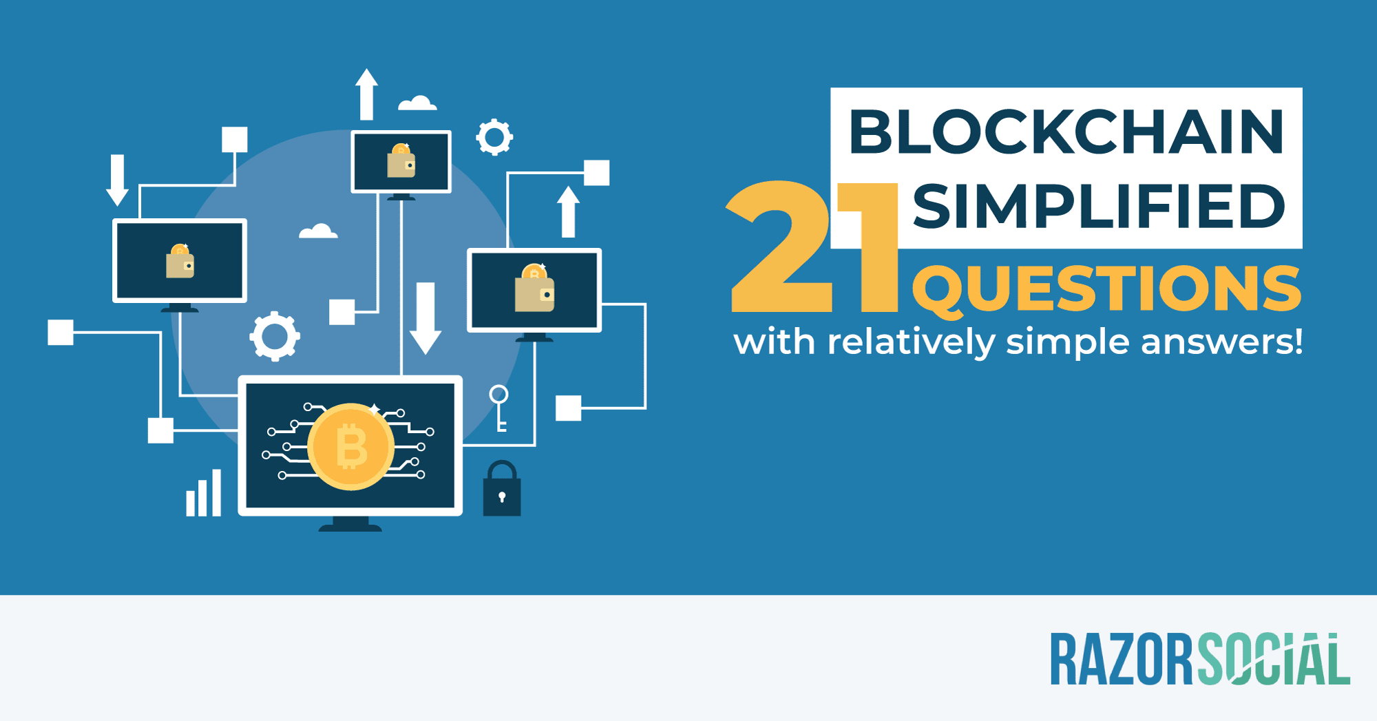 Blockchain Simplified: 21 Questions with relatively simply answers!