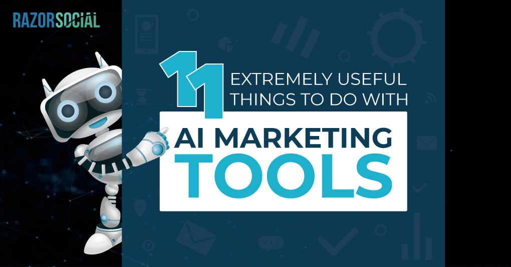 11 Extremely useful things to do with AI Marketing Tools