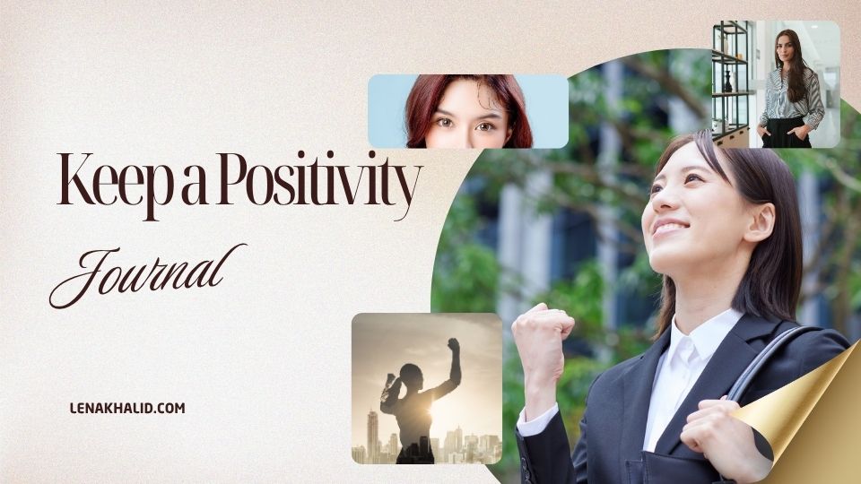 Keep a Positivity Journal