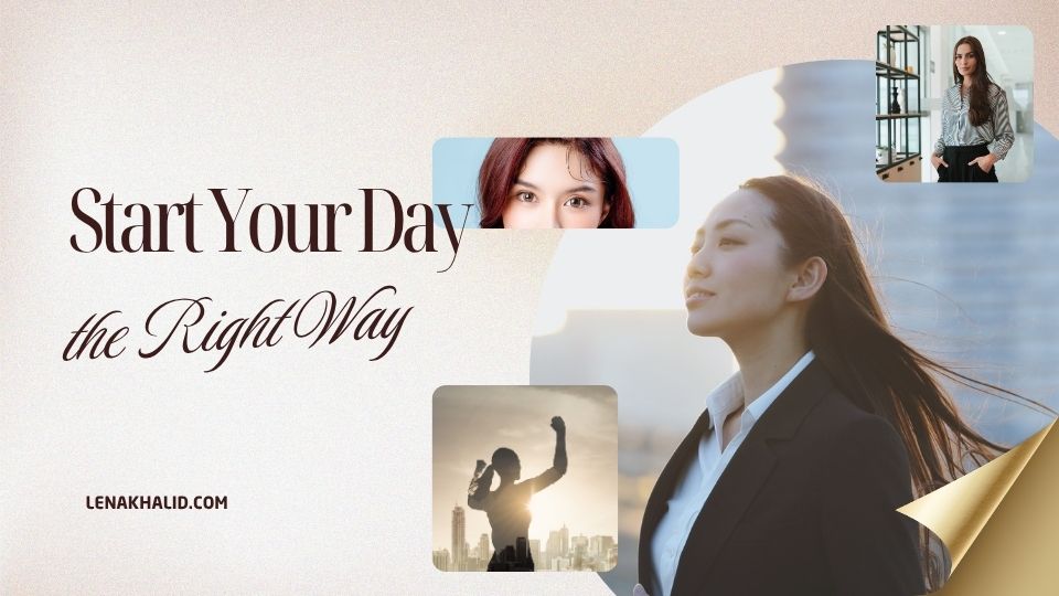 Start Your Day The Right Way