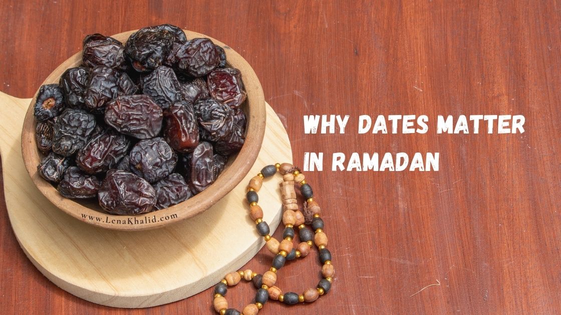 Why Dates Matter in Ramadan
