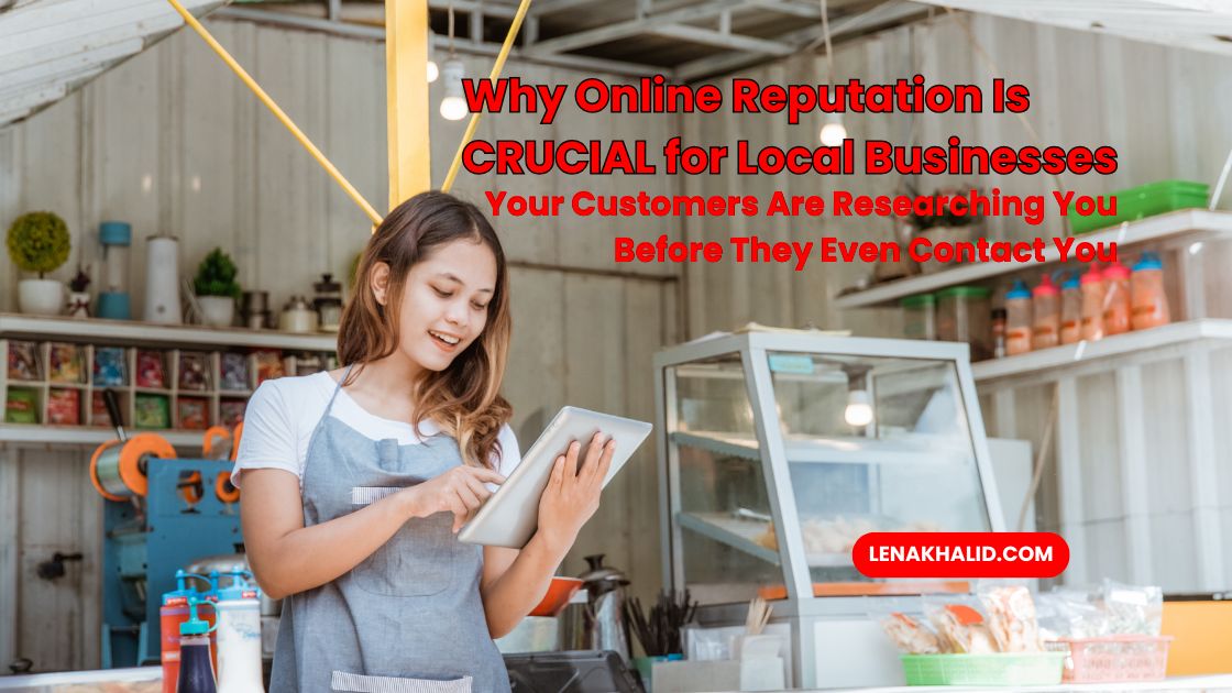 Why Online Reputation Is Crucial for Local Businesses
